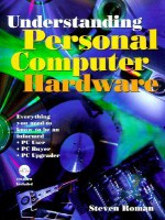 Understanding Personal Computer Hardware: Everything You Need to Know to Be an Informed PC User/ Byer/Upgrader - Steven Roman