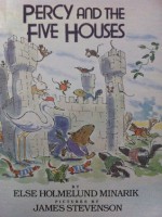 Percy and the Five Houses - Else Holmelund Minarik