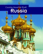 Russia (Countries Around the World) - Jilly Hunt