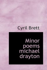 Minor Poems Michael Drayton - Cyril Brett