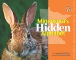 Minnesota's Hidden Alphabet - David LaRochelle, David LaRochelle