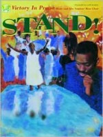 Stand! Victory in Praise Music and Arts Seminar Mass Choir: Victory in Praise Music and Arts Seminar Mass Choir - John P. Kee, Jeannette Delisa