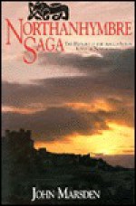 Northanhymbre Saga: The History of the Anglo-Saxon Kings of Northumbria - John Marsden