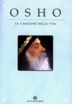 La canzone della vita - Osho, Ma Anand Vidya, Ma Deva Yama