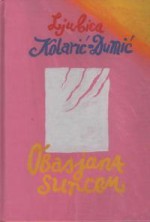 Obasjana suncem - Ljubica Kolarić Dumić, Vjekoslav Vojo Radoičić