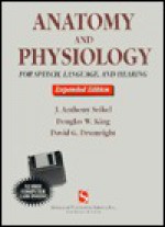 Anatomy and Physiology for Speech, Language, and Hearing - John A. Seikel, David G. Drumright