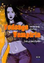 Yodongs Vampirin : [das erste Opfer] - You Jong Lee, Yu-chong Yi, Mirja Maletzki