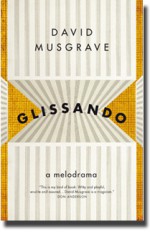 Glissando: A Melodrama - David Musgrave