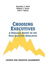 Choosing Executives: A Research Report on the Peak Selection Simulation - Jennifer J. Deal