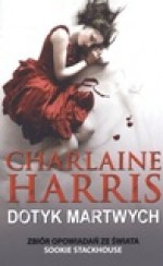 Dotyk martwych (Sookie Stackhouse, #4.1, #4.3, #5.1, #7.1, #8.1) - Wojciech Szypuła, Małgorzata Strzelec, Charlaine Harris