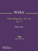 Valse Elegante, Op. 26, No. 5 - Charles-Marie Widor