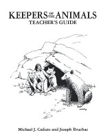 Keepers of the Animal: Teacher's Guide - Michael J. Caduto, Joseph Bruchac