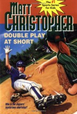 Double Play at Short - Matt Christopher, Karen Meyer