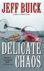 Delicate Chaos - Jeff Buick