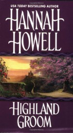 Highland Groom (Murray Family, #8) - Hannah Howell