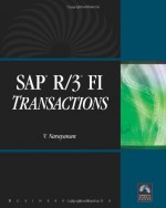 SAP® R/3® FI Transactions (Business (Infinity Science Press)) - V. Narayanan