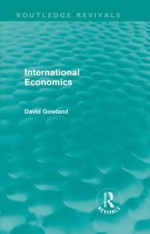 International Economics (Routledge Revivals) - David Gowland