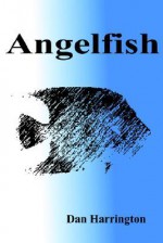 Angelfish - Dan Harrington