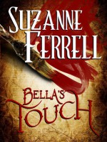 Bella's Touch - Suzanne Ferrell