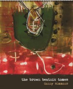 The Brown Beatnik Tomes - Danny Simmons, Kiersten Armstrong, Mike Warlow