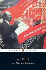 The State and Revolution - Vladimir Lenin, Robert W. Service