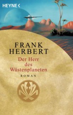 Der Herr des Wüstenplaneten (Der Wüstenplanet, #2) - Frank Herbert, Ronald M. Hahn, Walter Brumm