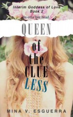 Queen of the Clueless - Mina V. Esguerra