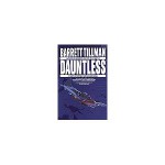 Dauntless: Novel of Midway and Guadalcanal - Barrett Tillman