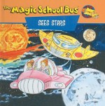 The Magic School Bus Sees Stars: A Book About Stars - Nancy White, Art Ruiz