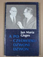 A po człowieku dzwoni dzwon - Jan Maria Gisges