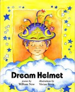 Dream Helmet - William H. New, Vivian Bevis