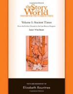 The Story of the World: History for the Classical Child: Ancient Times: Tests and Answer Key (Vol. 1) (Story of the World) (v. 1) - Susan Wise Bauer, Elizabeth Rountree