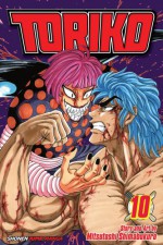 Toriko, Vol. 10 - Mitsutoshi Shimabukuro, Mitsutoshi Shimabukuro