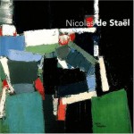 Nicolas de Stael: Ouvrage publie a l'occasion de l'exposition presentee au Centre Pompidou, Galerie 1, du 12 mars au 30 juin 2003 (French Edition) - Jean-Paul Ameline, Alfred Pacquement, Benedicte Ajac