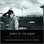 People of the Blood: A Decade-Long Photographic Journey on a Canadian Reserve - George Webber, Rick Tailfeathers