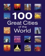 100 Great Cities of the World - Jack Barker