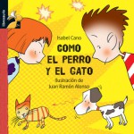 Como el perro y el gato - Isabel Cano, Juan Ramon Alonso