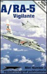 North American A/RA-5 Vigilante - Terry Love, Don Greer, Tom Tullis, Joe Sewell