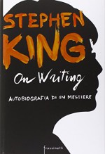 On writing. Autobiografia di un mestiere - Stephen King, G. Arduino