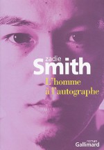 L'Homme à l'autographe - Zadie Smith, Jamila Chauvin, Serge Chauvin