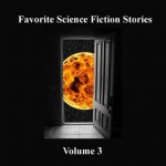 Favorite Science Fiction Stories, Volume 3 - Frank Herbert, Pat Bottino, Jim Roberts, Arthur C. Clarke, Isaac Asimov, Frederik Pohl, Philip José Farmer, Fritz Leiber, Harry Harrison, Emmett Casey, Kevin Killavey, Ran Alan Ricard