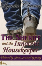 The Sheriff and the Innocent Housekeeper (Historical Western Novella) - Lynda Chance