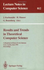 Results and Trends in Theoretical Computer Science: Colloquium in Honor of Arto Salomaa, Graz, Austria, June 10 - 11, 1994. Proceedings (Lecture Notes in Computer Science) - Juliani Karhumxe4ki, Hermann Maurer, Grzegorz Rozenberg