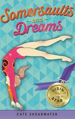 Somersaults and Dreams: Rising Star - Catherine Bruton