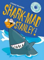 Shark Mad Stanley (Strange Relations) - Griff