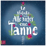 Alle unter eine Tanne - Lo Malinke, Lo Malinke, tacheles! / Roof Music