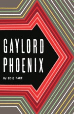 Gaylord Phoenix - Edie Fake