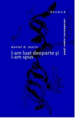 l-am luat deoparte și i-am spus - Daniel D. Marin, Paul Cernat