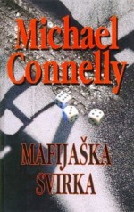 Mafijaška svirka (Harry Bosch #5) - Michael Connelly, Vesna Valenčić