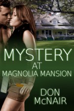 Mystery at Magnolia Mansion - Don McNair